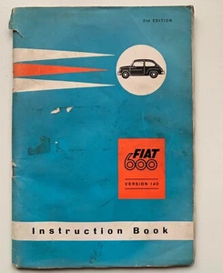 Fiat 600 Type 140 Instruction book 2nd Edition 1959 USO E MANUTENZIONE - Foto 1 di 11