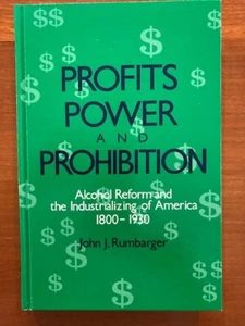 John Rumbarger. Profits, Power, and Prohibition. - Imagen 1 de 4