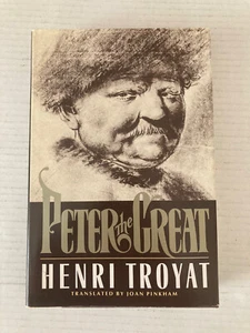 Peter The Great by Henri Troyat 1987 Illustrated Hardcover - Picture 1 of 9