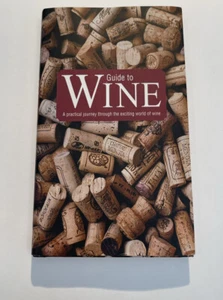 Guide To Wine A Practical Journey Through The Exciting World Of Wine. - Picture 1 of 2