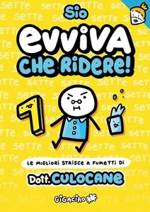 EVVIVA CHE RIDERE! LE MIGLIORI STRISCE A FUMETTI DI DOTT. CULOCANE - SIO - - Imagen 1 de 1
