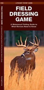 Field Dressing Game Hunting Food Emergency Survival Guide Bug Out Bag Kit Book - Imagen 1 de 2