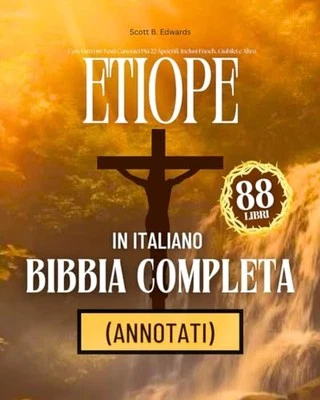 Bibbia Etiope in Italiano Completa di 88 Libri (Annotati): Con Tutti i 66 Testi - Immagine 1 di 2