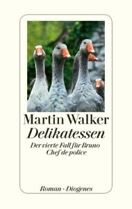 Walker, Martin: Delikatessen - Der vierte Fall für Bruno, Chef de ... - Diogenes