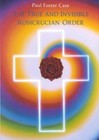 True and Invisible Rosicrucian Order, Paperback by Case, Paul Foster, Brand N.