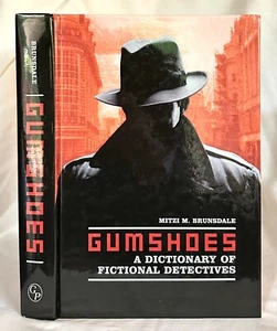 Gumshoes: A Dictionary of Fictional Detectives, by Mitzi M. Brunsdale - Foto 1 di 1
