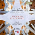 Richard Blackford : Richard Blackford: La Sagrada Familia Symphony/Babel CD