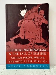Ethnic Nationalism & the Fall of Empires Europe, Russia, Middle East 1914-1923 - Bild 1 von 3