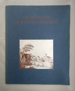 Grüningen im Wandel der Zeit. D., E.: - Picture 1 of 1