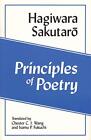 Principles Of Poetry (Cornell East Asia), Hagiwara, Wang, Fuku 9781885445766-,