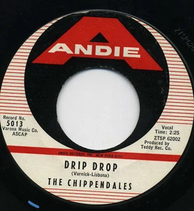 THE CHIPPENDALES Drip Drop/What A Night ROCK 45 RPM - Picture 1 of 2