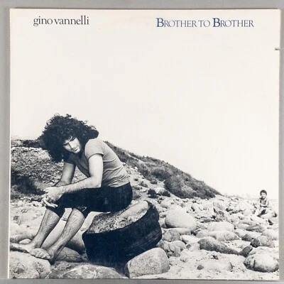 GINO VANNELLI Brother To Brother 1978 LP Vinyl Record Gatefold : EX/VG+ SP 4722 - Image 1 of 4