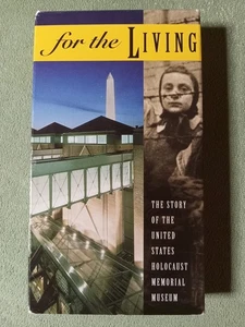 FOR THE LIVING VHS THE STORY OF THE UNITED STATES HOLOCAUST MEMORIAL MUSEUM 1993 - Picture 1 of 10