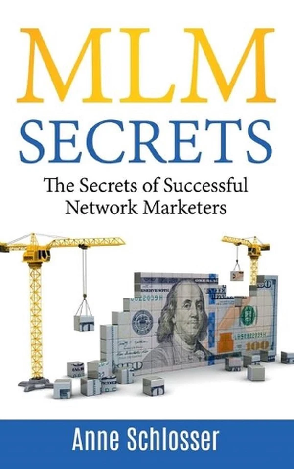 MLM Secrets: The Secrets of Successful Network Marketers by Anne Schlosser Paper - Image 1 of 1