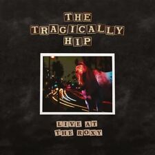 THE TRAGICALLY HIP LIVE AT THE ROXY NEW CD