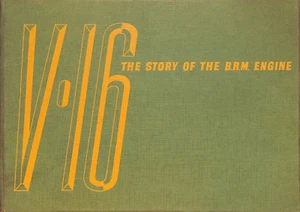 AF Rivers Fletcher ~ V16 The STORY of the BRM ENGINE ~ 1954 ~ HB 1st Edition - Picture 1 of 12