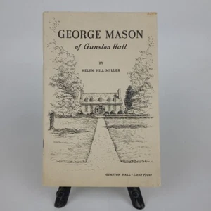GEORGE MASON of Gunston Hall by Helen Hill Miller Vintage 1958 Founding Fathers - Picture 1 of 9