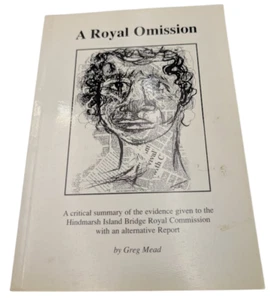 A royal omission: Critical summary of the evidence given to Hindmarsh Island HC - Bild 1 von 7