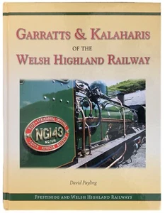 Garratts & Kalaharis of the Welsh Highland Railway David Payling - Imagen 1 de 1