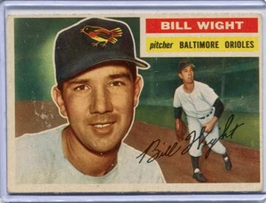 1956 Topps Baseball Card Bill Wight G/B Pitcher Baltimore Orioles EX MINT # 286 - Picture 1 of 1