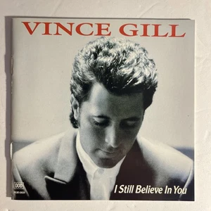 ORIGINAL I STILL BELIEVE IN YOU BY VINCE GILL CD 1992 MCA RECORDS GOOD DISC - Picture 1 of 3