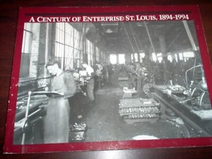 St Louis MO A Century of Enterprise 1894-1994 Social History Commerce Photograph - Foto 1 di 2