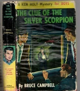 Vintage 1961 THE CLUE OF THE SILVER SCORPION Bruce Campbell KEN HOLT MYSTERY #16 - Picture 1 of 4
