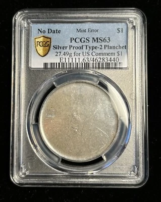 PCGS MS63 Blank Planchet For Silver Proof Commemorative Dollar $1 Type 2 Error - Image 1 of 2