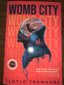 Womb City von Tlotlo Tsamaase ARC 23.01.24 Advance Readers Copy Uncorrected Proof - Bild 1 von 10
