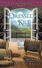 Hannah Reed Dressed To Kilt (Paperback)