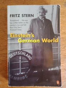 El Mundo Alemán de Einstein - Fritz Stern Siglo XX Historia 2001 Ciencia Alemania  - Imagen 1 de 4