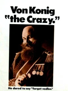 Von Konig The Crazy Vintage 1983 He Dared To Say Forget Vodka Original Print Ad - Imagen 1 de 5