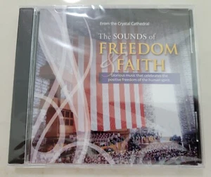 THE SOUNDS OF FREEDOM AND FAITH From the Crystal Cathedral - Factory Sealed CD - Picture 1 of 2