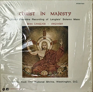 JEAN LANGLAIS: Christ in Majesty-M1969?LP WORLD PREMIERE RECORDING MASS - Imagen 1 de 1