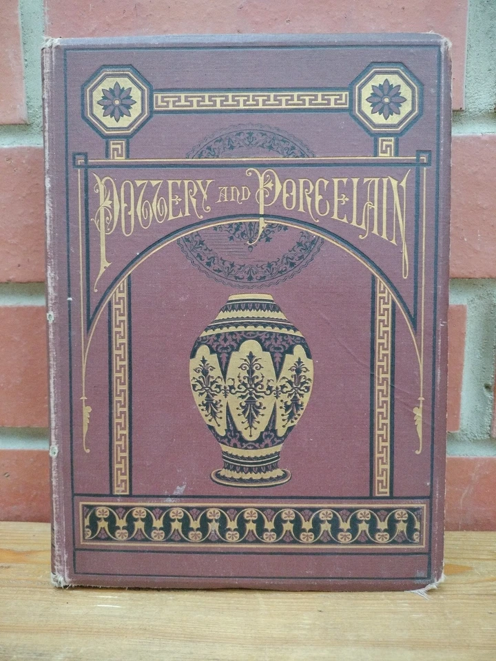 Antique Early Pottery and Porcelain Book C W Elliott 1878 - Image 1 of 4