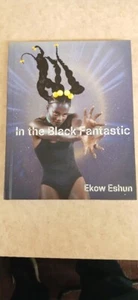 In the Black Fantastic - Eshun, Ekow - Picture 1 of 6