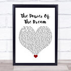 The Power Of The Dream White Heart Song Lyric Quote Music Print