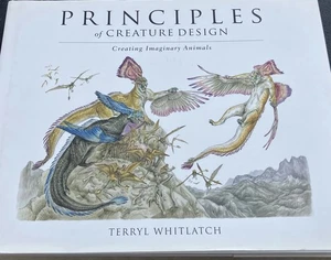 Principles of Creature Design : Creating Imaginary Animals by Terryl Whitlatch - Picture 1 of 5