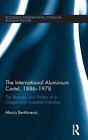 The International Aluminium Cartel The Busines Bertilorenzi