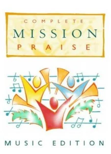 Complete "Mission Praise" [Music Edition] By Peter Horrobin, Greg Leavers - Imagen 1 de 1