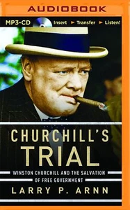 Churchill's Trial Larry P. Arnn and Wayne Campbell - Foto 1 di 2