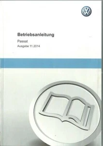 VW PASSAT Betriebsanleitung 2014 2015 Bedienungsanleitung Handbuch Bordbuch BA - Bild 1 von 1