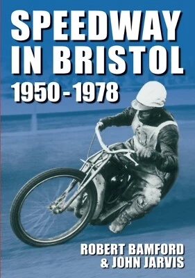 Bristol Speedway in 1950-1978 by John Jarvis, Robert Bamford Paperback Book New
