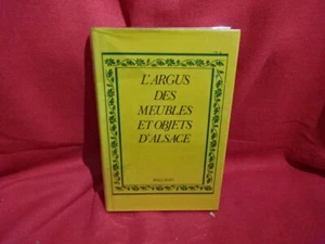 DEFLASSIEUX (Françoise) - L'Argus des meubles et objets d'Alsace. - Picture 1 of 12