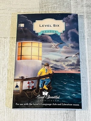 The Good And The Beautiful Level 6 Reader Excellent Condition - Image 1 of 3