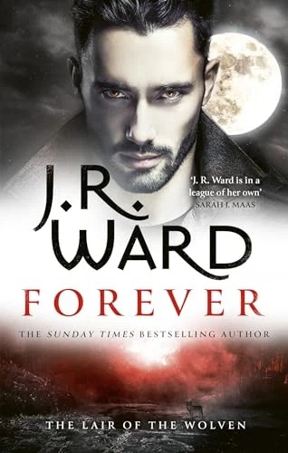 Forever: A sexy action-packed spinoff from the acclaimed by J.R. Ward - Imagem 1 de 1