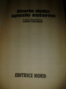 Sandro Pergameno - STORIE DELLO SPAZIO ESTERNO - 1982 - 1° Ed. NORD - Picture 1 of 1