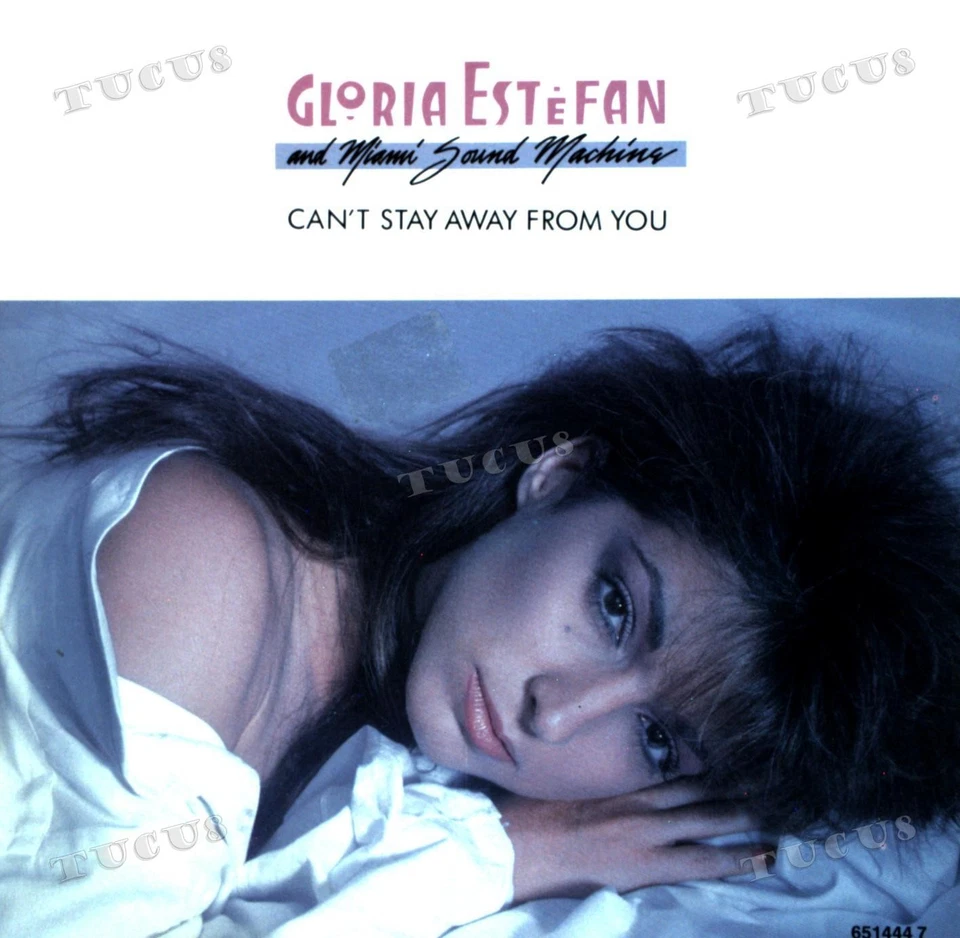 Gloria Estefan And Miami Sound Machine - Can't Stay Away From You 7in 1987 '* - Image 1 of 1