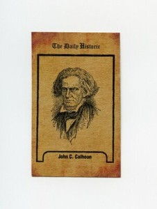 #TN20039 JOHN C. CALHOUN Daily Historic Trade Card RARE