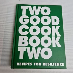 Two Good Cookbook Two: Recipes for Resilience by Two Good Co. (Hardcover, 2021) - Picture 1 of 22